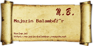 Mojszin Balambér névjegykártya